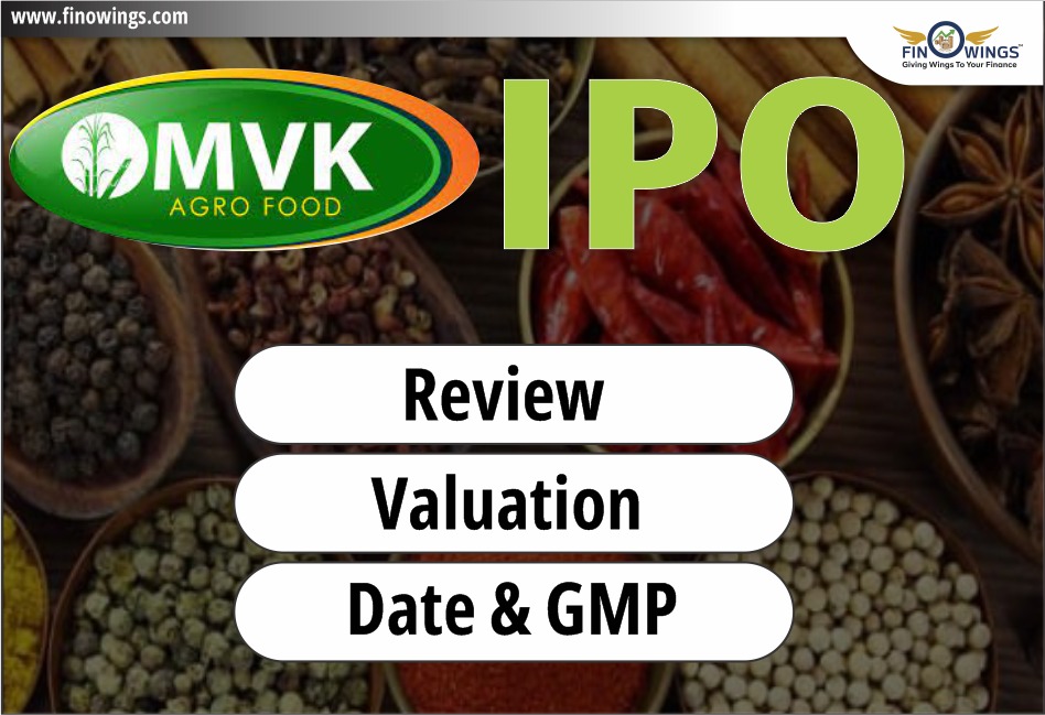 M.V.K. Agro Food Product Ltd IPO- Valuation, Date, Review, & GMP